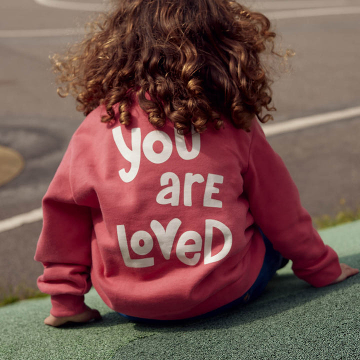 YOU ARE LOVED sweatshirt